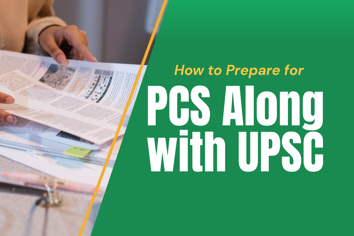 Prepare for PCS alongwith UPSC